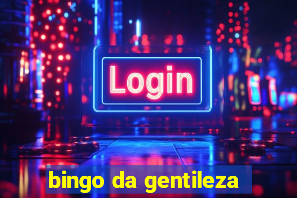 bingo da gentileza